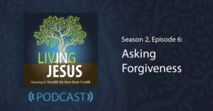 Asking For Forgiveness: Season 2, Episode 6