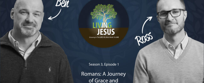 Living IN Jesus Podcats: Introducing Romans - A Journey of Grace and Transformation