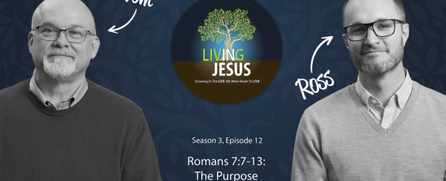 Romans 7:7-13: The Purpose of God's Law - Season 3, Session 12