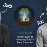 Expressing God’s Grace in Every Encounter, Season 3, Episode 24