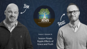 Ripple Effects of God’s Grace and Truth, Season 3, Episode 26