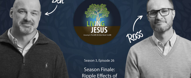 Ripple Effects of God’s Grace and Truth, Season 3, Episode 26